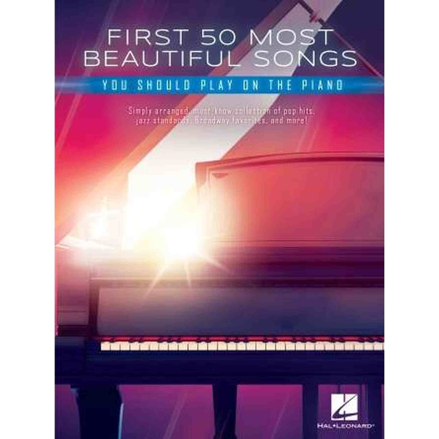 First 50 Most Beautiful Songs You Should Play on Piano