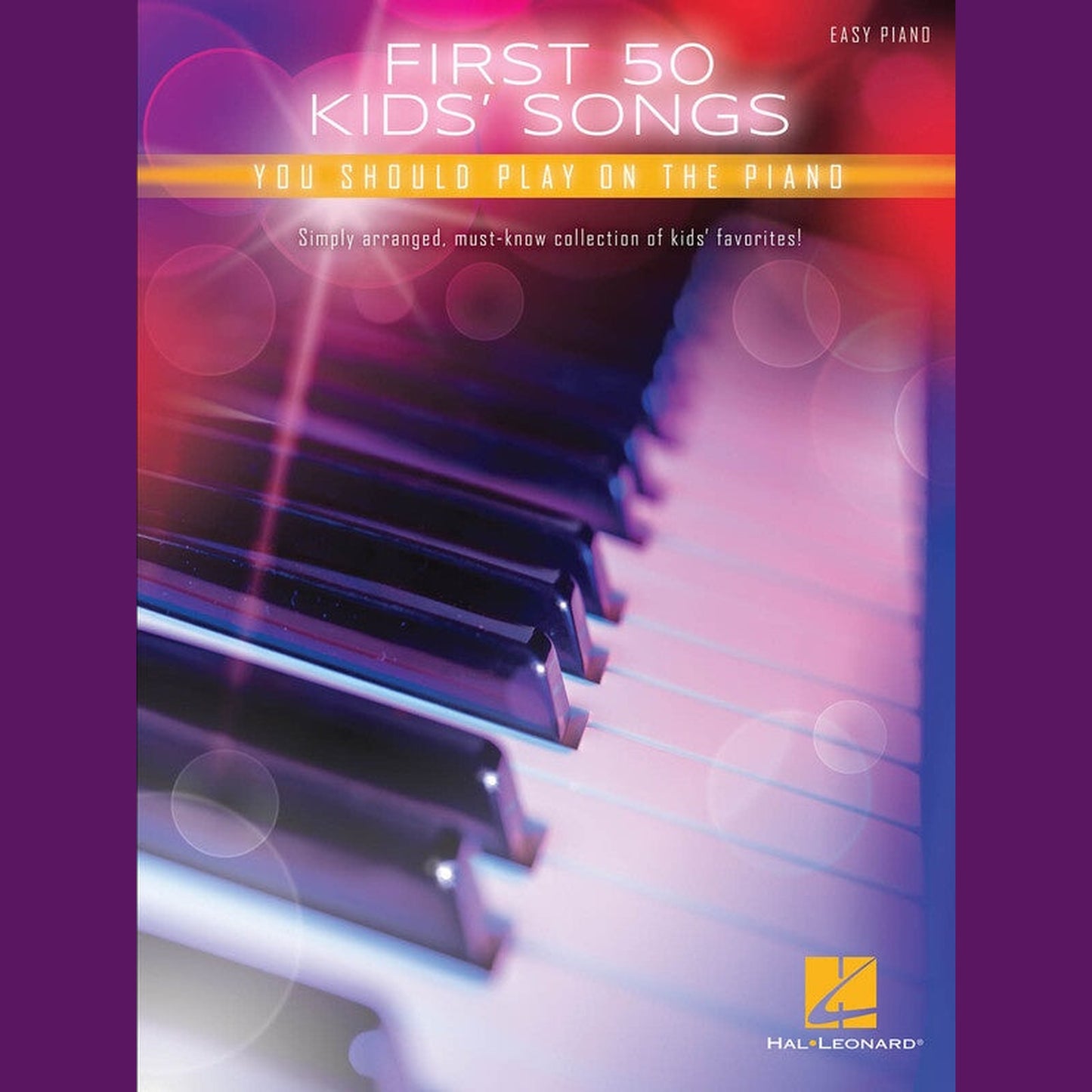 First 50 Kids Songs You Should Play on Piano - Joondalup Music Centre