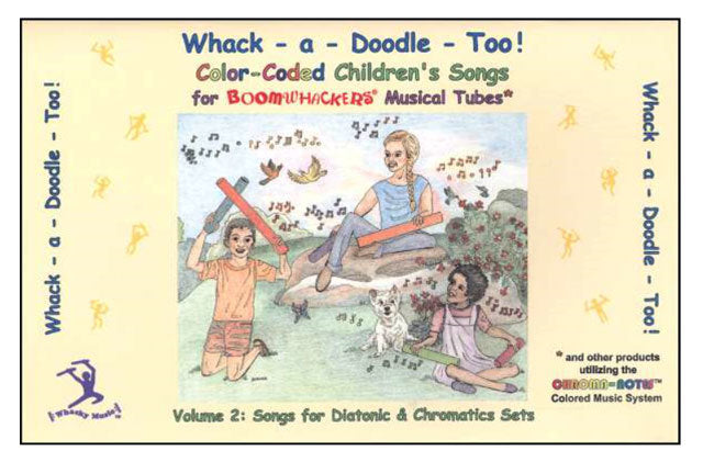 Boomwhackers "Whack A Doodle Too"