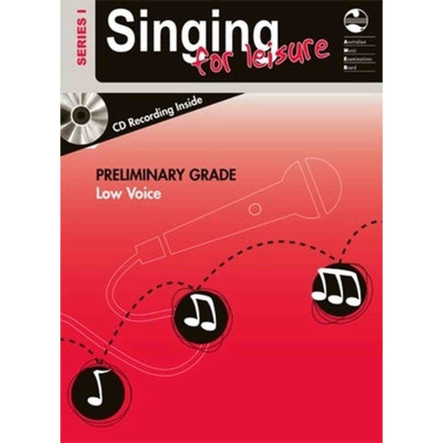AMEB Singing For Leisure Series 1 - Preliminary Grade Low Voice - Joondalup Music Centre