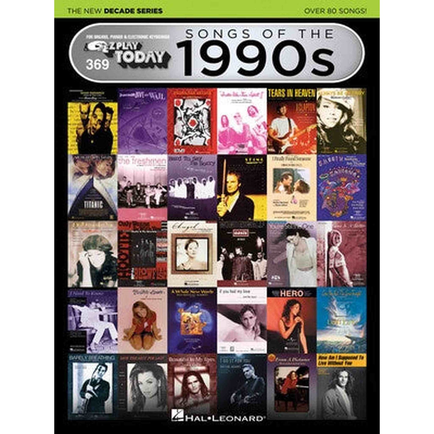 EZ PLAY SONGS OF THE 1990S - THE NEW DECADE SERIES PIANO - Joondalup Music Centre