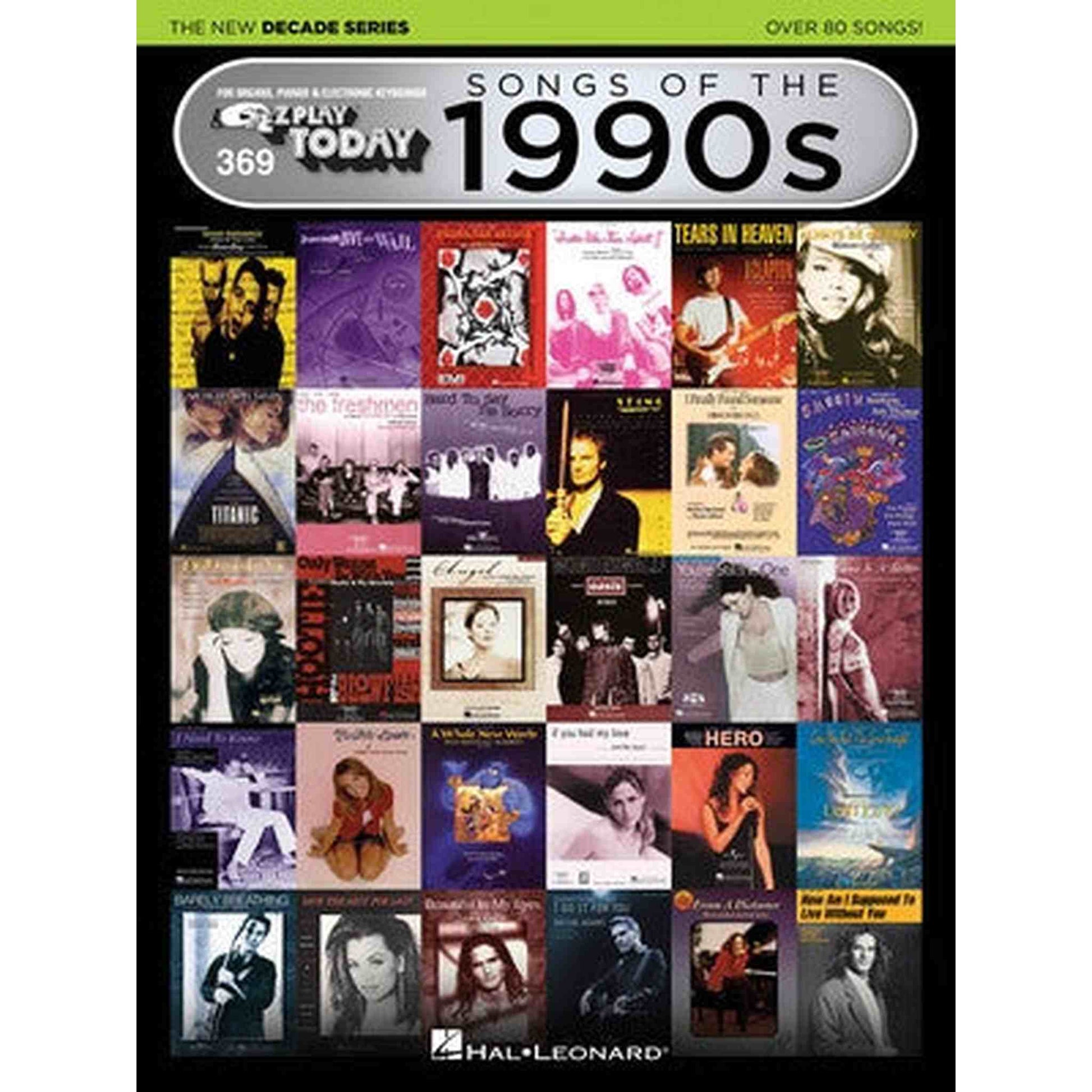 EZ PLAY SONGS OF THE 1990S - THE NEW DECADE SERIES PIANO - Joondalup Music Centre