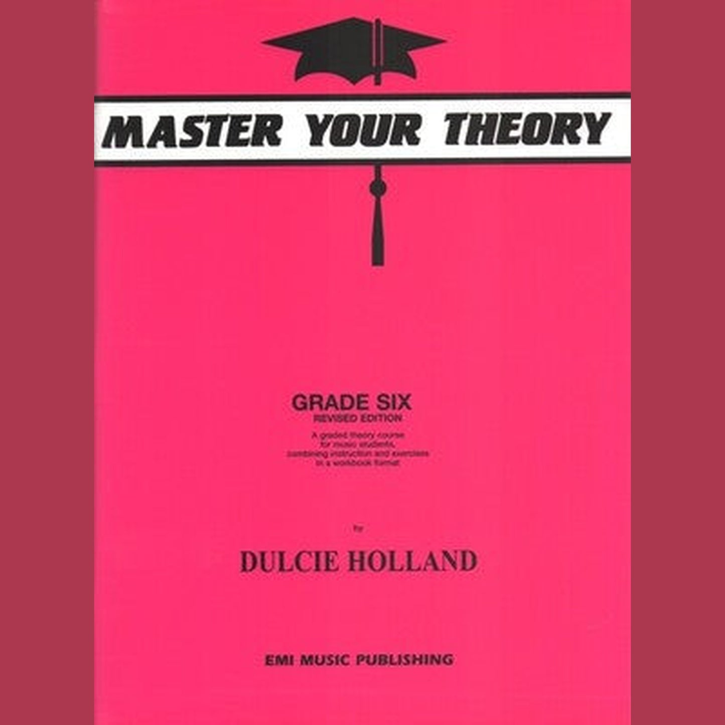 Master Your Theory Grade 6 - Joondalup Music Centre