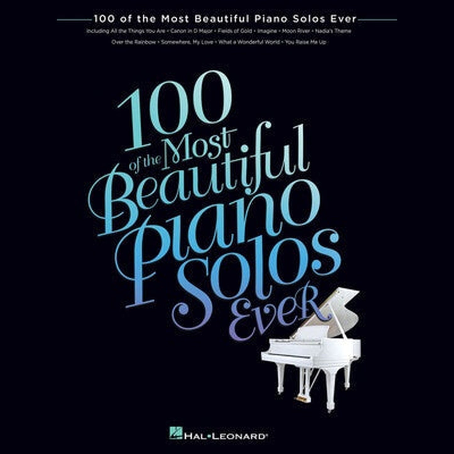 100 Of The Most Beautiful Piano Solos Ever - Joondalup Music Centre