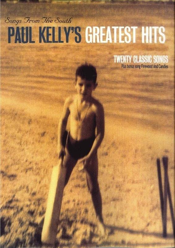 Paul Kelly - Songs From The South Greatest Hits PVG - Joondalup Music Centre