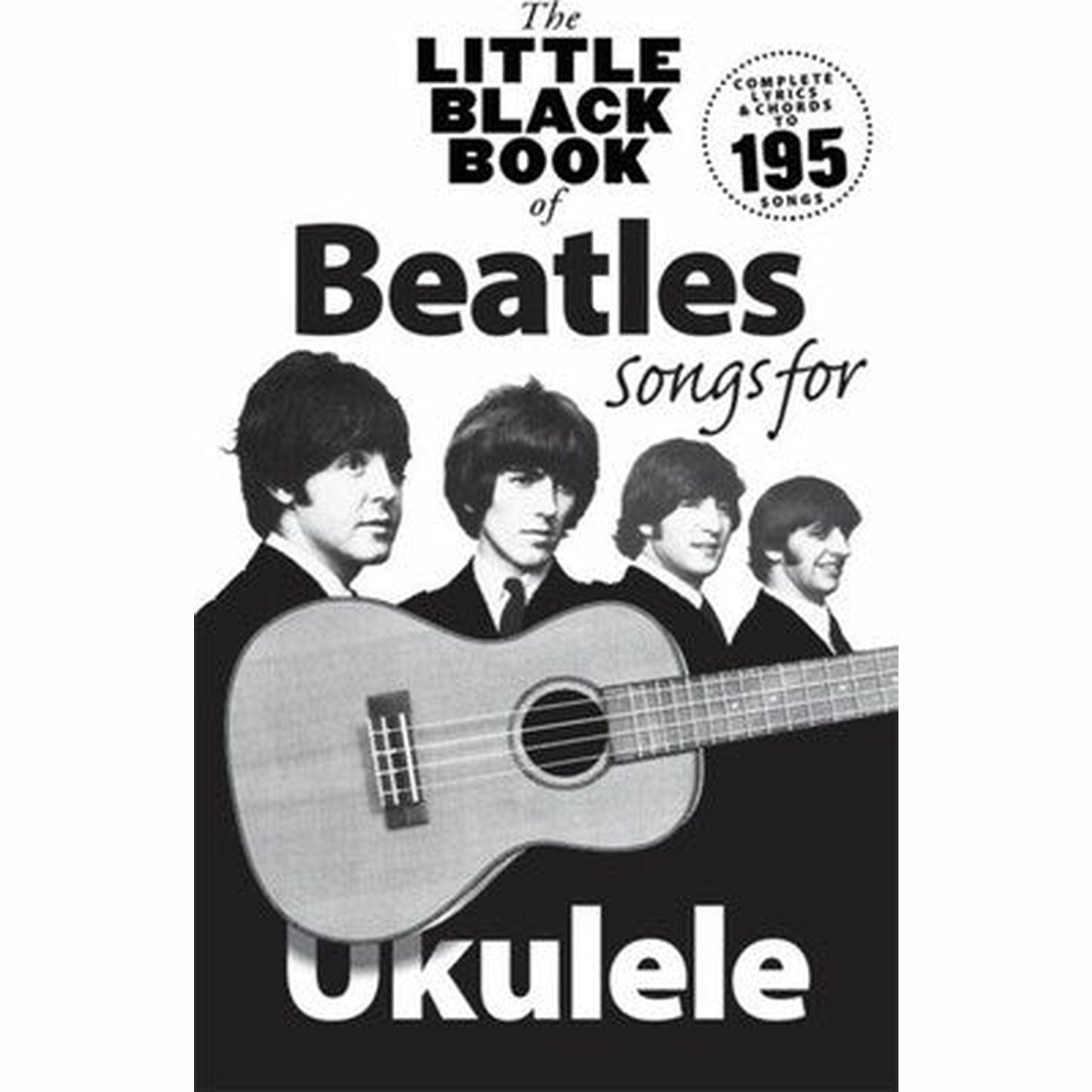 The Little Black Book Of Beatles Songs For Ukulele - Joondalup Music Centre