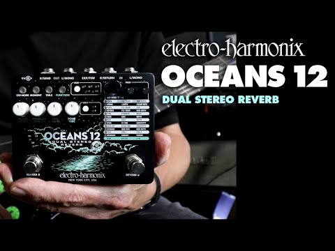 Electro Harmonix Oceans 12 Dual Stereo Reverb Guitar Effects Pedal from Joondalup Music Centre 2
