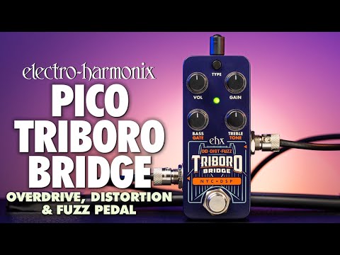 Electro Harmonix Pico Triboro Bridge Overdrive, Distortion & Fuzz Effects Pedal