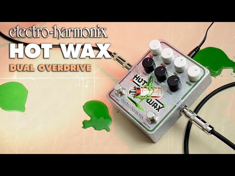 Electro Harmonix Hot Wax Dual Overdrive Effects Pedal from Joondalup Music Centre 2