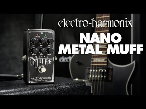 Electro Harmonix Nano Metal Muff Distortion Effects Pedal