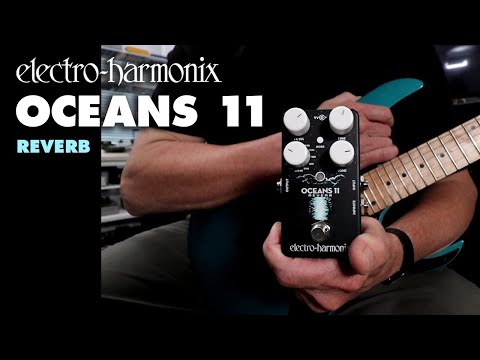 Electro-Harmonix Oceans 11 Reverb Effects Pedal from Joondalup Music Centre 2
