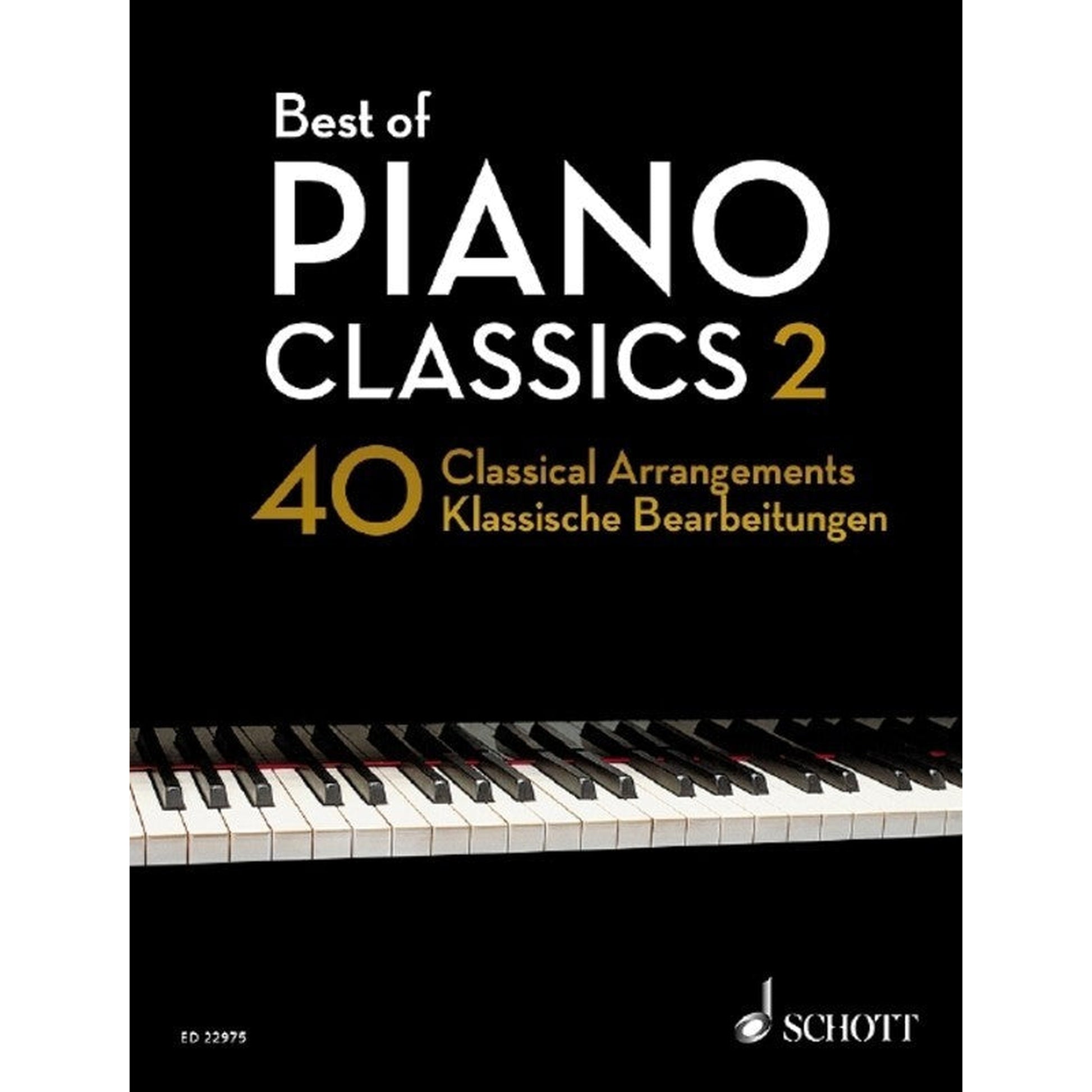Best of Piano Classics 2 -  40 Arrangements of Famous Classical Masterpieces - Joondalup Music Centre