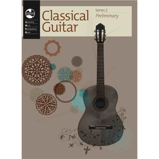 AMEB Classical Guitar Preliminary Grade Series 2 - Joondalup Music Centre