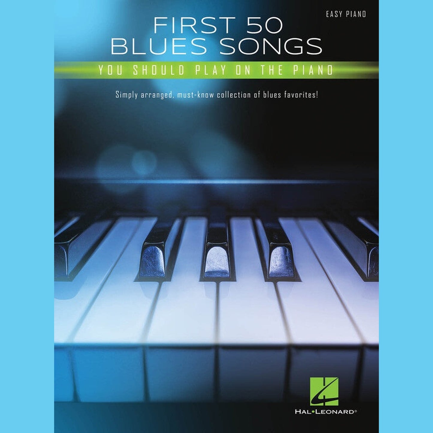 First 50 Blues You Should Learn On Piano - Joondalup Music Centre