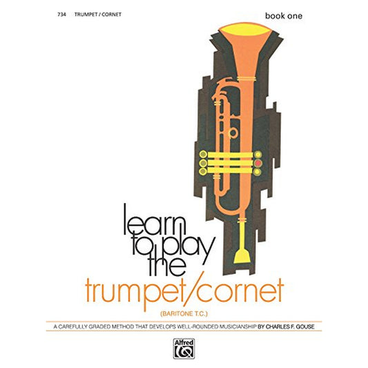 Learn To Play The Trumpet/Cornet/Baritone T.C Book 1 - Joondalup Music Centre