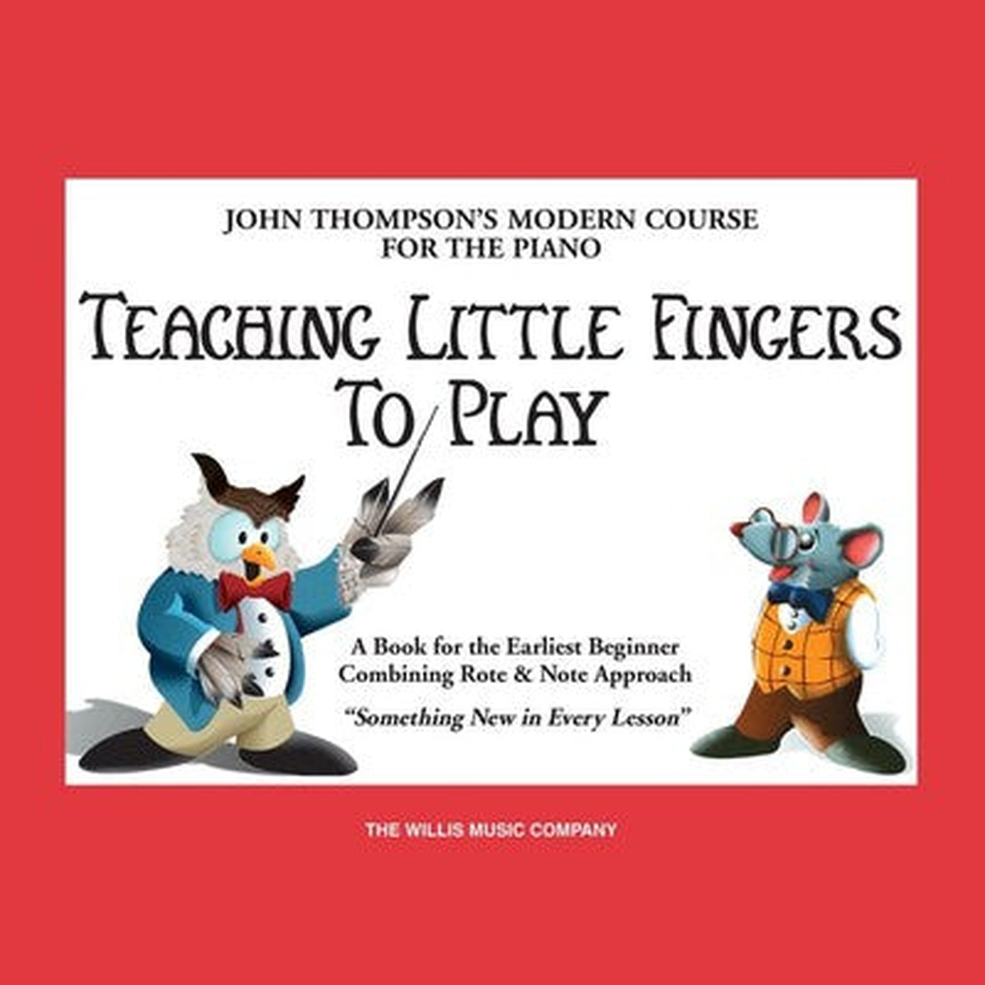 John Thompson Teaching Little Fingers To Play - Joondalup Music Centre