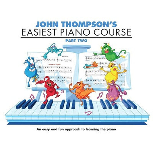 John Thompsons Easiest Piano Course Part 2 - Joondalup Music Centre