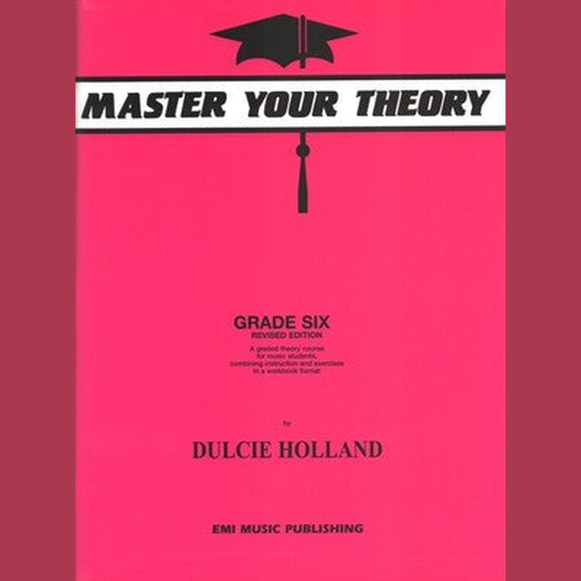 Master Your Theory Grade 6 - Joondalup Music Centre