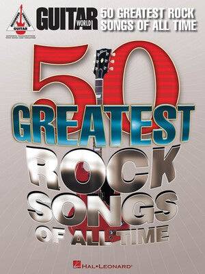 GUITAR WORLDS 50 GREATEST ROCK SONGS OF - Joondalup Music Centre