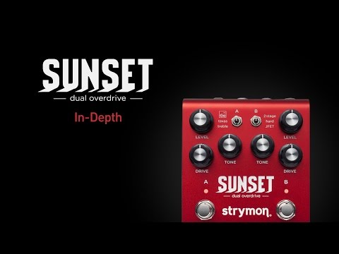 Strymon Sunset - Dual Overdrive Pedal video