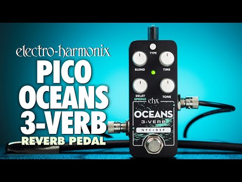 Electro Harmonix Pico Oceans 3 Reverb Effects Pedal from Joondalup Music Centre 2
