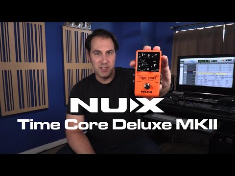 NU-X Core Series Time Core Deluxe Mkii Delay Effects Pedal