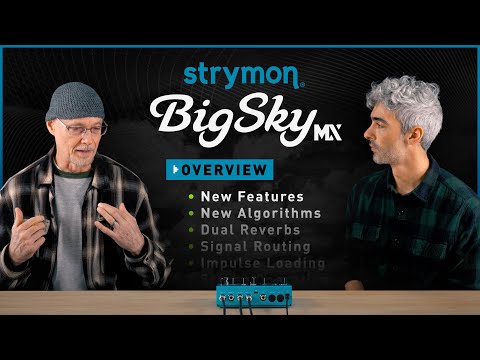 Strymon BigSky MX Programmable - Stereo Reverb Pedal video 2