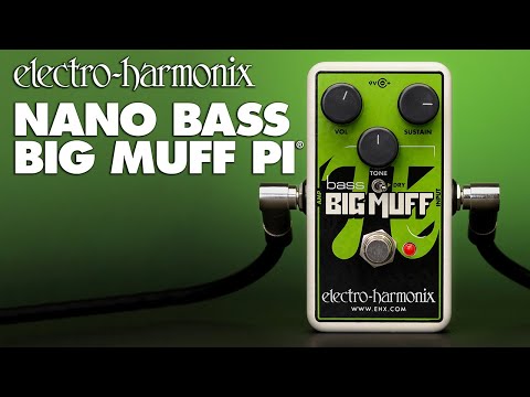 Electro Harmonix Nano Bass Big Muff Pi Effects Pedal