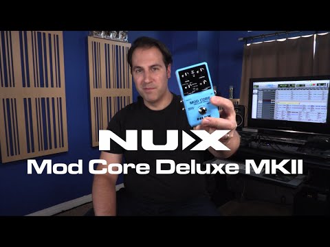 NU-X Core Series Mod Core Deluxe MKII Modulation Effects Pedal