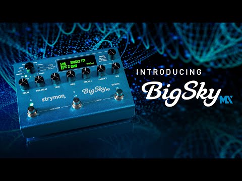 Strymon BigSky MX Programmable - Stereo Reverb Pedal video
